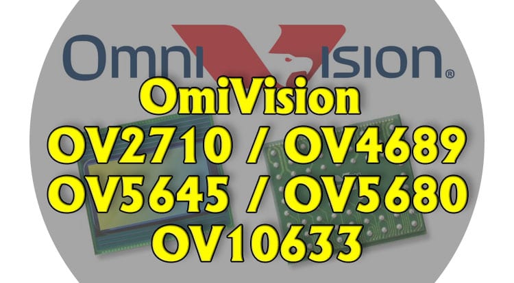vse chto nuzhno znat pro omivision ov2710 ov4689 ov5645 ov5680 ov10633