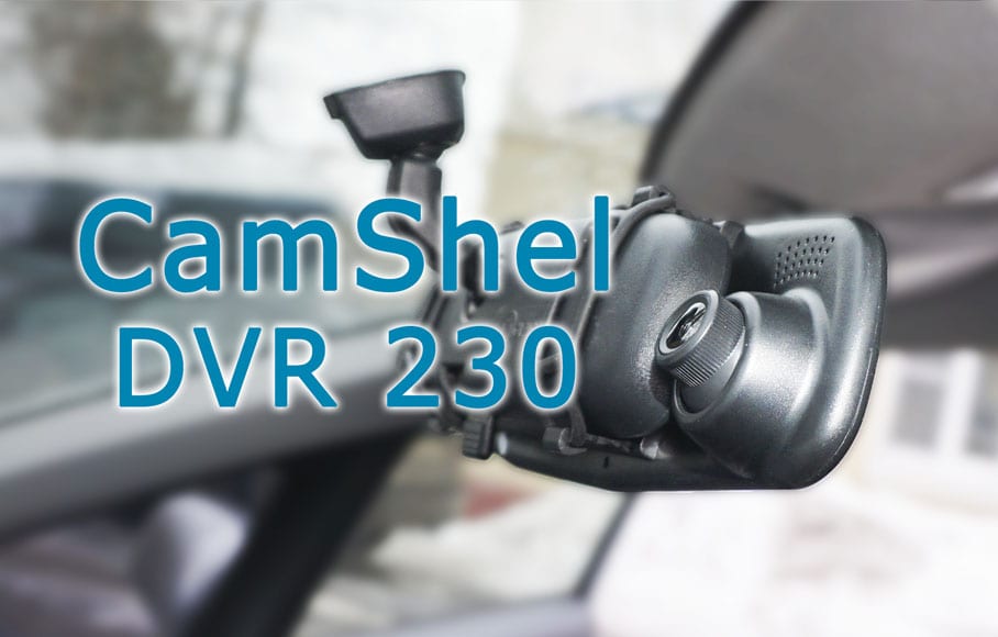 CAMSHEL DVR 230 Обзор регистратора